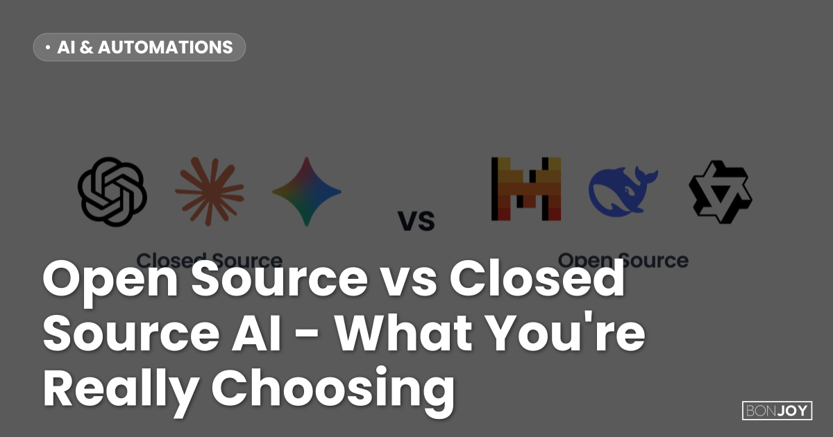 Open Source vs Closed Source AI - What You're Really Choosing